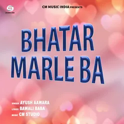 Bhatar Marle Ba